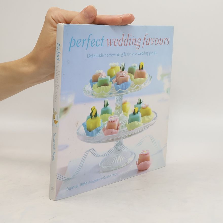 Susannah Blake Perfect Wedding Favours