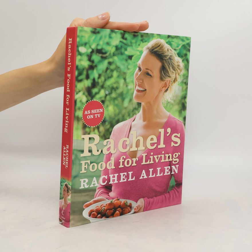 Rachel Allen Rachel's Food for Living