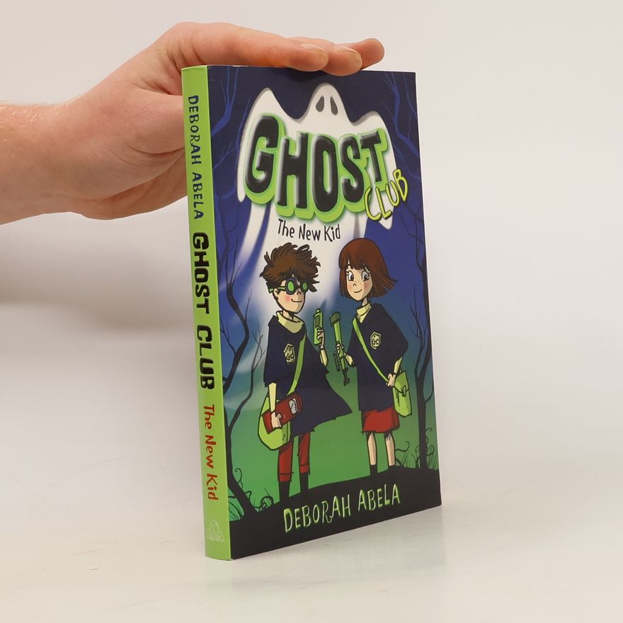 Deborah Abela Ghost Club. The New Kid