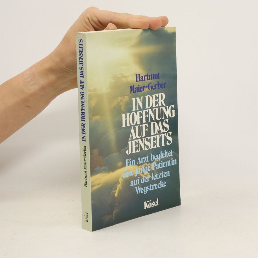 Hartmut Maier-Gerber In der Hoffnung auf das Jenseits