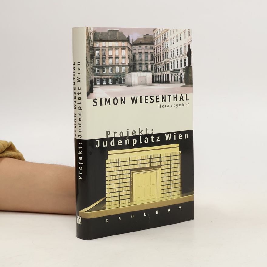Simon Wiesenthal Projekt: Judenplatz Wien