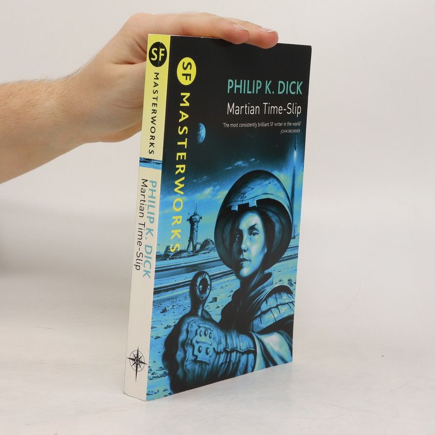 Philip Kindred Dick Martian Time-slip