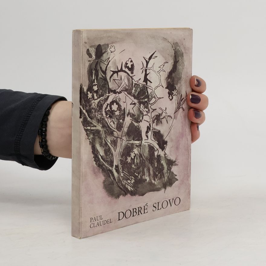 Paul Claudel Dobré slovo