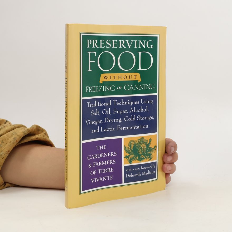 Centre Terre Vivante Preserving Food Without Freezing or Canning