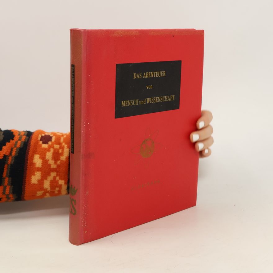Autorenkollektiv Technik Gestern und Heute. Das Abenteuer von Mensch und Wissenschaft