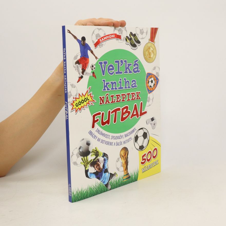 Kolektiv autorů Veľká kniha nálepiek Futbal