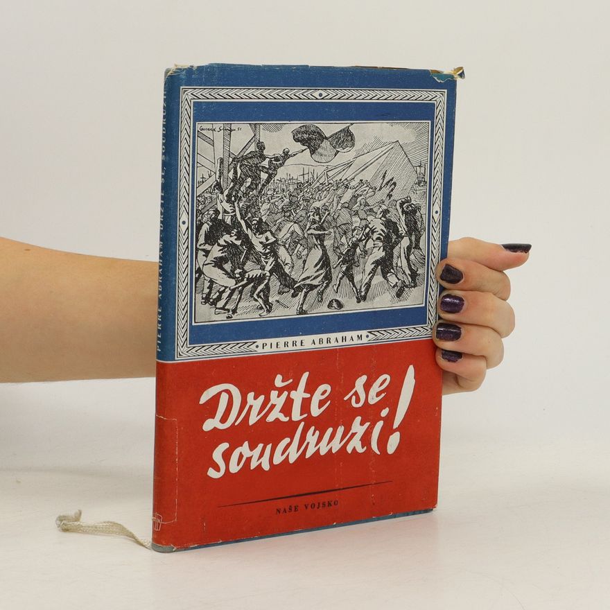 Pierre Abraham Držte se, soudruzi
