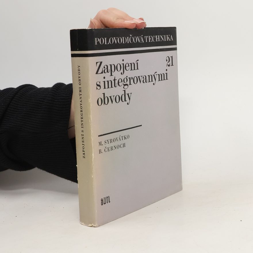 Boleslav Černoch Zapojení s integrovanými obvody