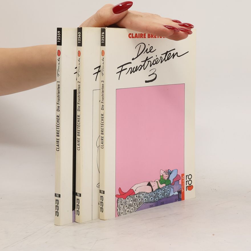 Claire Bretécher Die Frustrierten 1 - 3