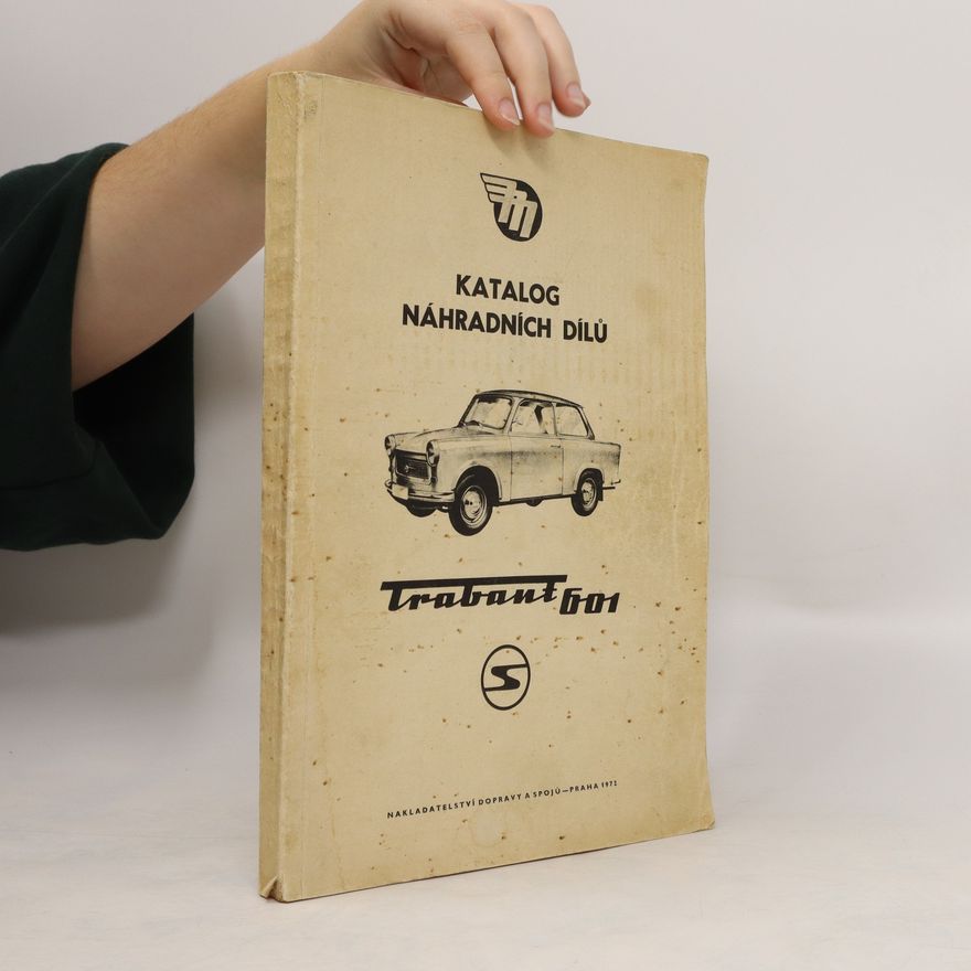 Kolektiv autorů Katalog náhradních dílů Trabant 601