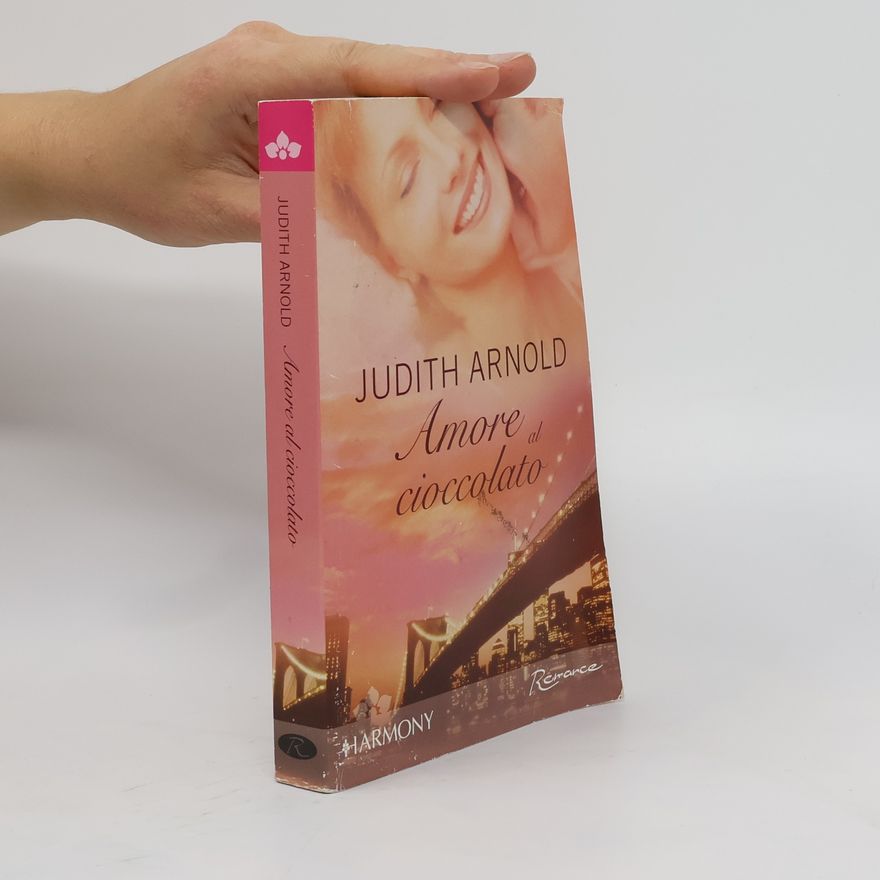 Judith Arnold Amore al cioccolato