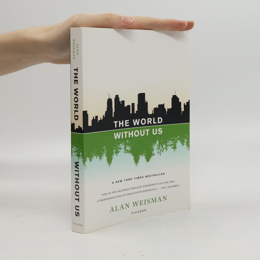 Alan Weisman The world without us