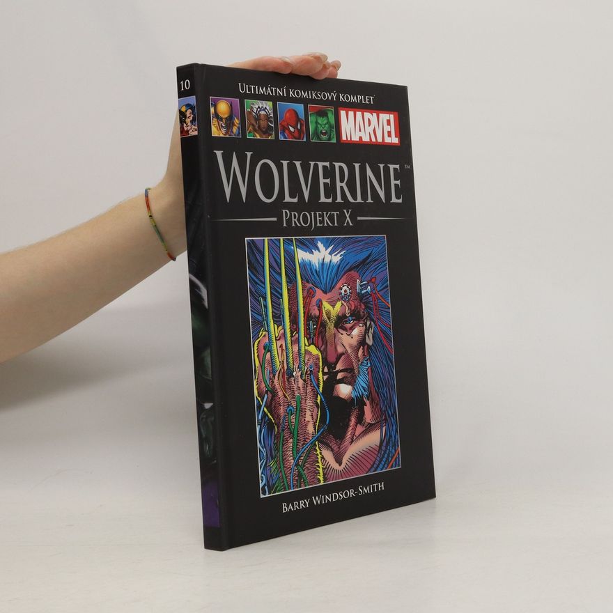 Barry Windsor Smith Wolverine. Projekt X
