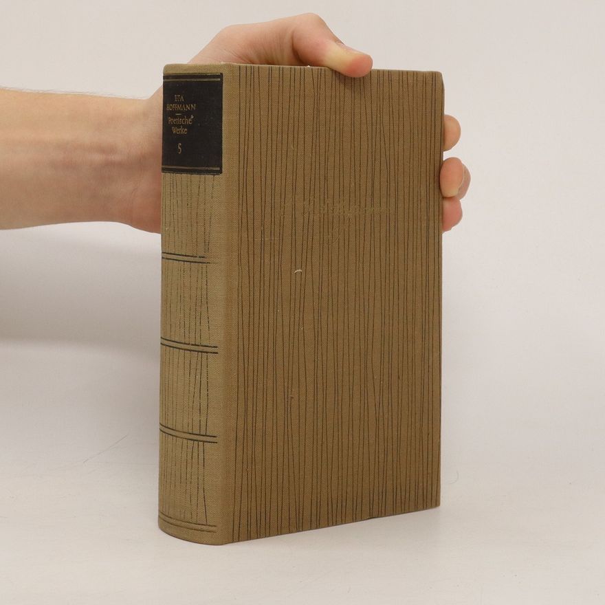 E. T. A. Hoffmann Poetische Werke 5