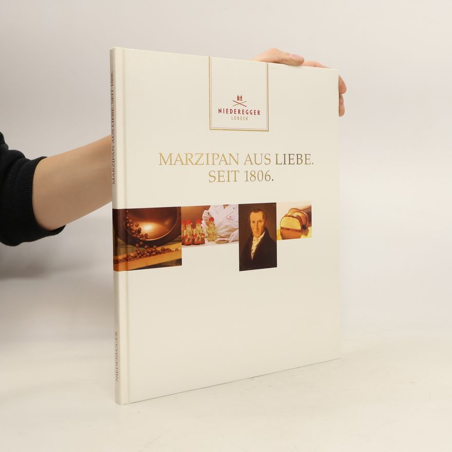 Autorenkollektiv Marzipan aus Liebe. Seit 1806