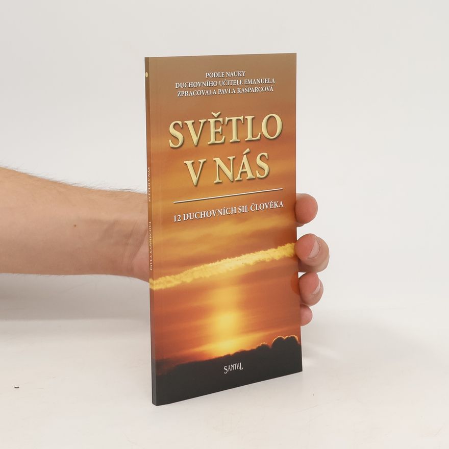 Pavla Kašparcová Světlo v nás