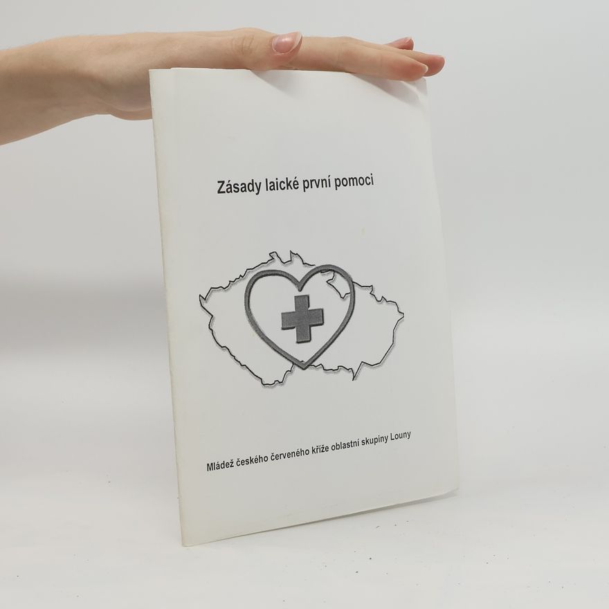Kolektiv autorů Zásady laické první pomoci