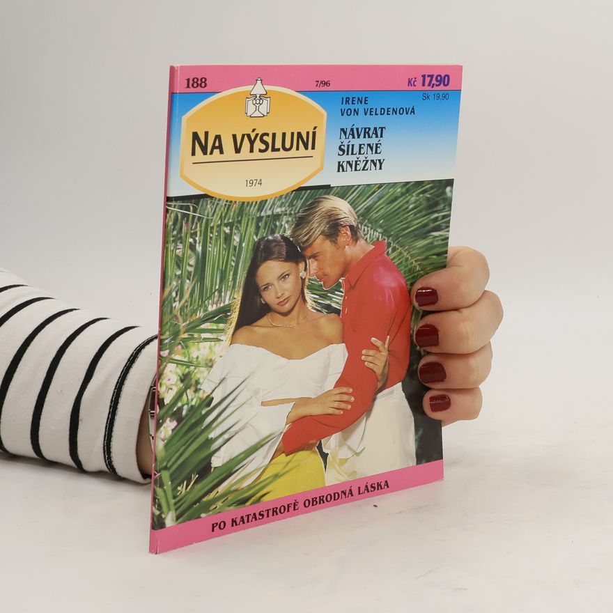 Irene von Velden Na výsluní 7/1996. Návrat šílené kněžny