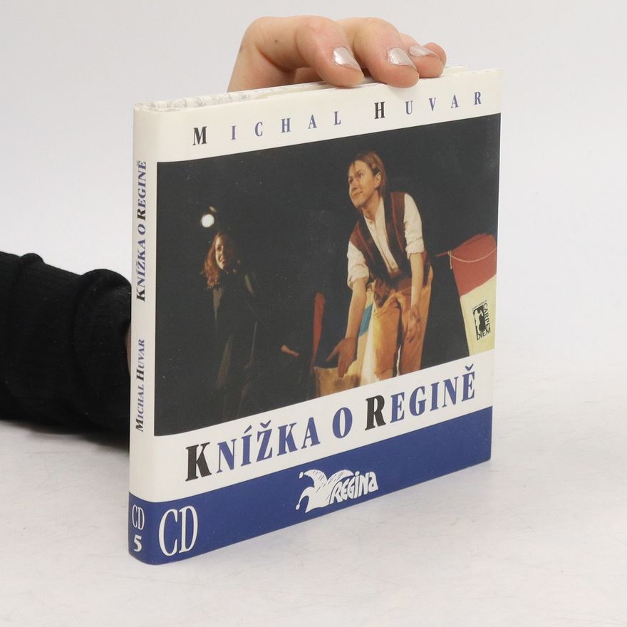 Michal Huvar Knížka o Regině