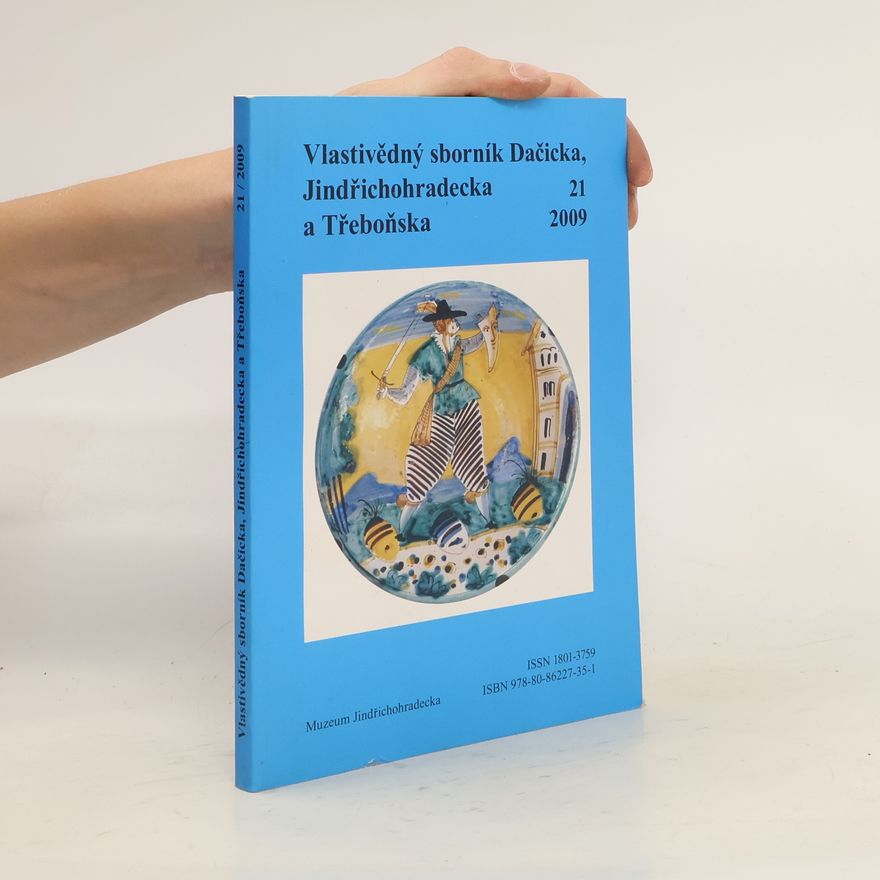 AA.VV. Vlastivědný sborník Dačicka, Jindřichohradecka a Třeboňska