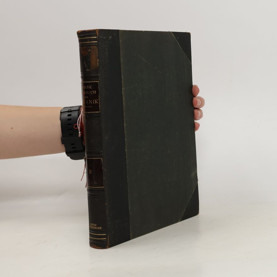Albert Bernhard Frank Lehrbuch der Botanik nach dem gegenwärtigen Stand der Wissenschaft 2