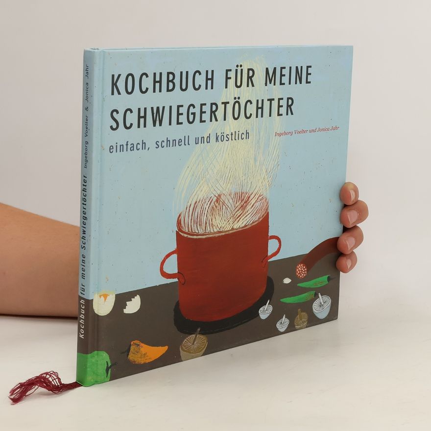 Ingeborg Voelter Kochbuch für meine Schwiegertöchter