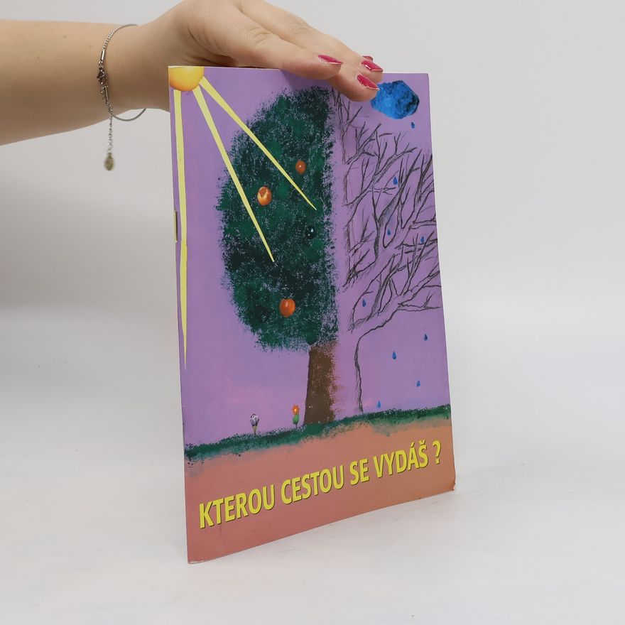Kolektiv autorů Kterou cestou se vydáš?