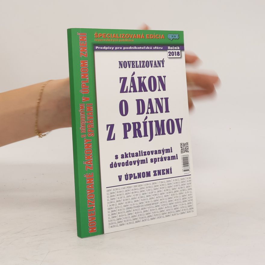 Kolektiv autorů Novelizovaný zákon o dani z príjmov s aktualizovanými dôvodovými správami v úplnom znení