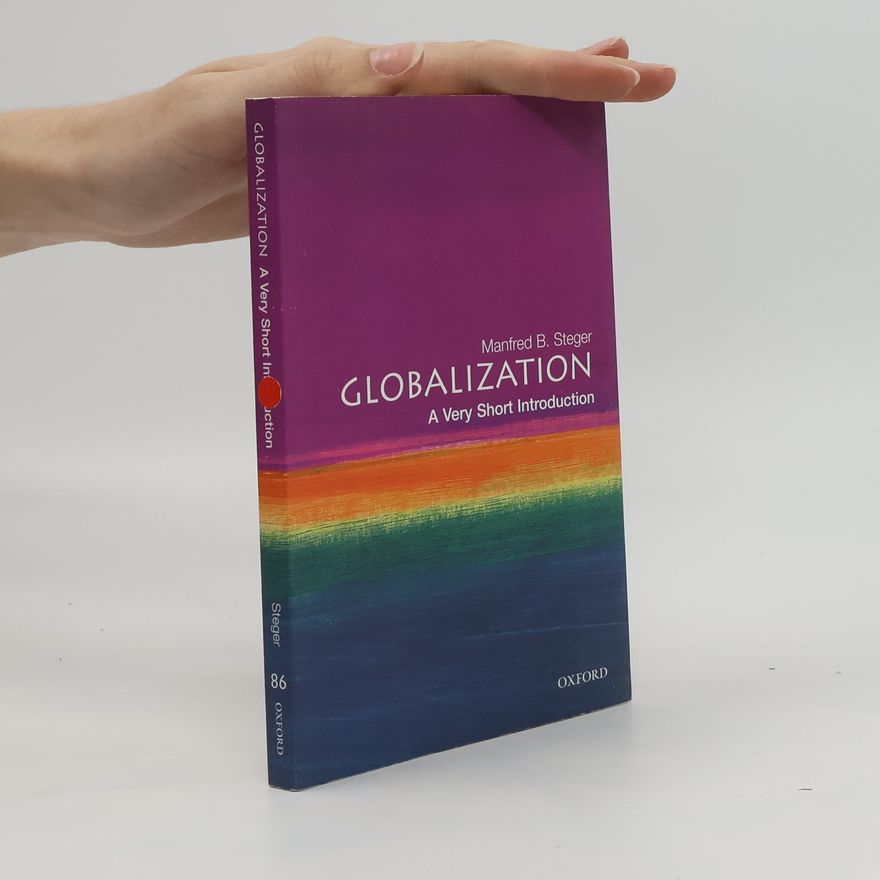 Manfred B. Steger Globalization : a very short introduction