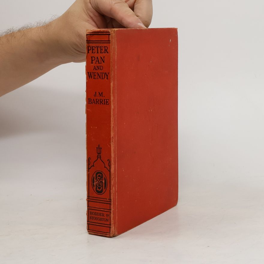 J. M. Barrie Peter Pan and Wendy