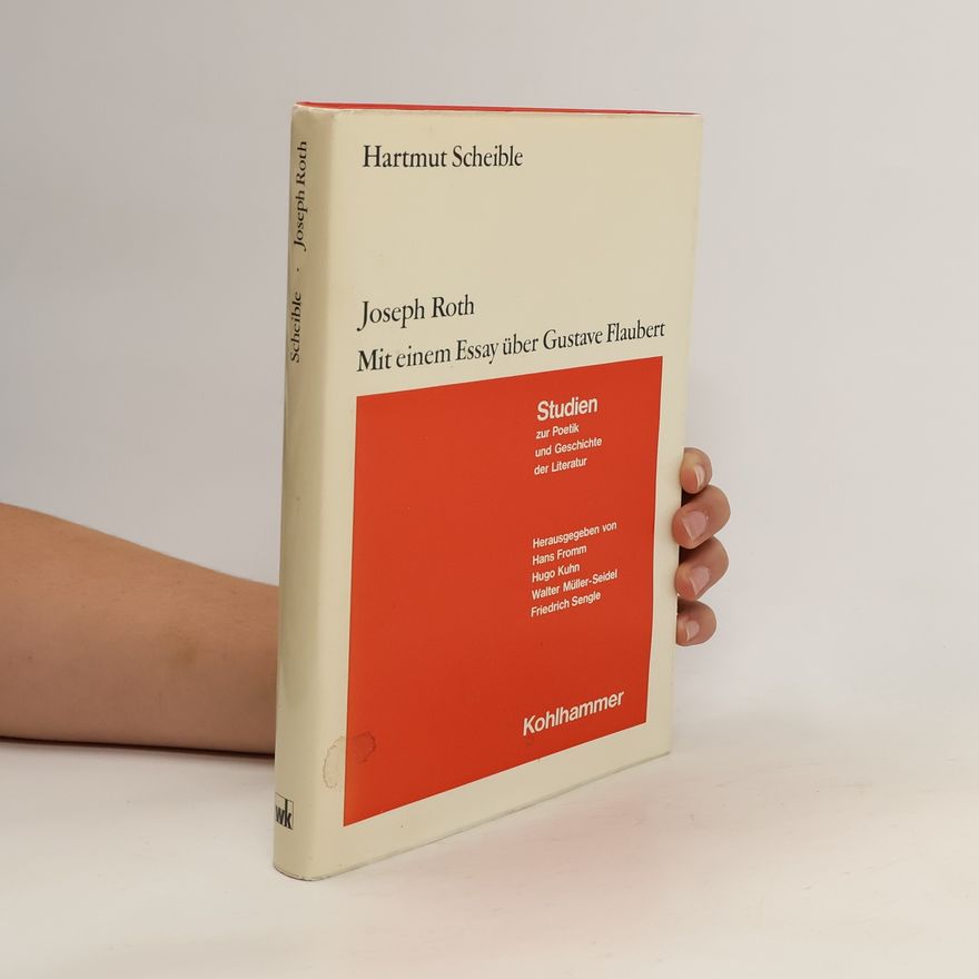 Hartmut Scheible Joseph Roth