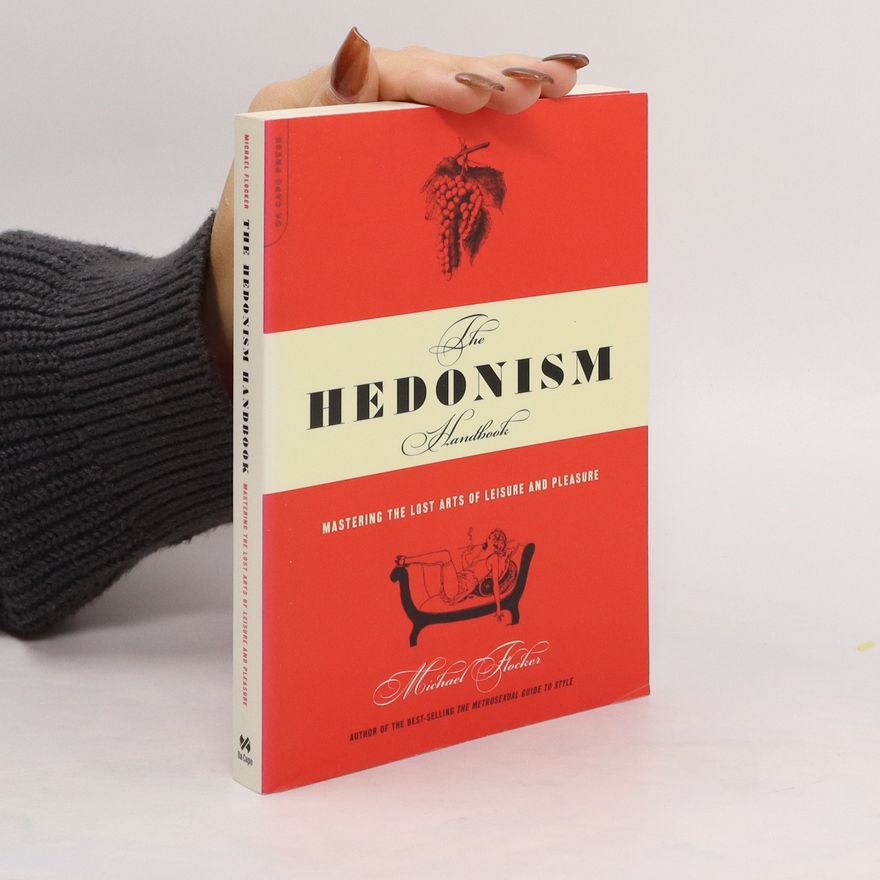 Michael Flocker The Hedonism Handbook