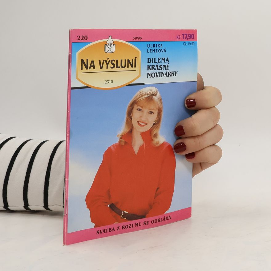 Ulrike Lenz Na výsluní 39/96. Dilema krásné novinářky. Svatba z rozumu se odkládá