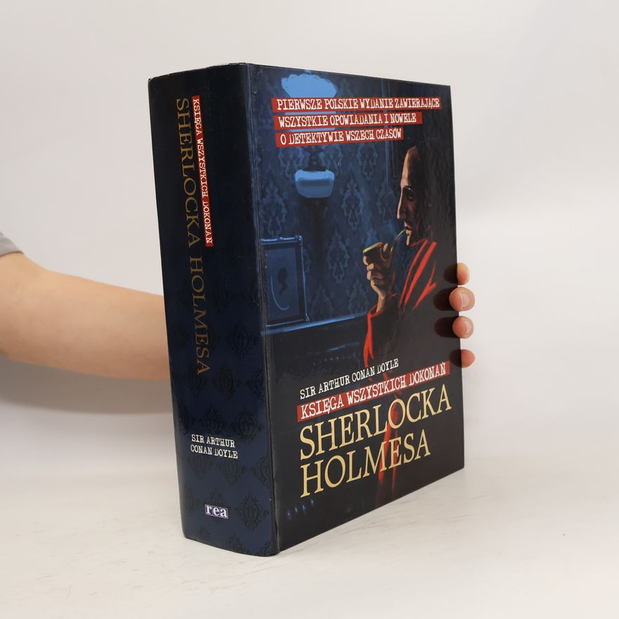 Arthur Conan Doyle Ksiega wszystkich dokonan Sherlocka Holmesa