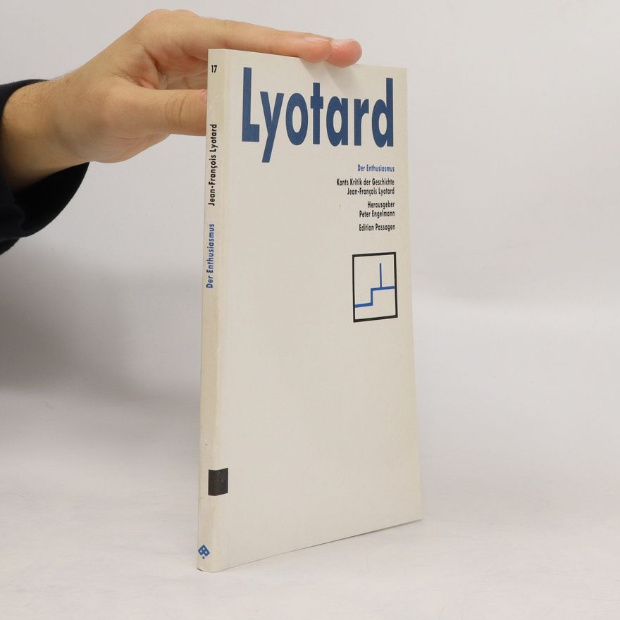 Jean-François Lyotard Der Enthusiasmus