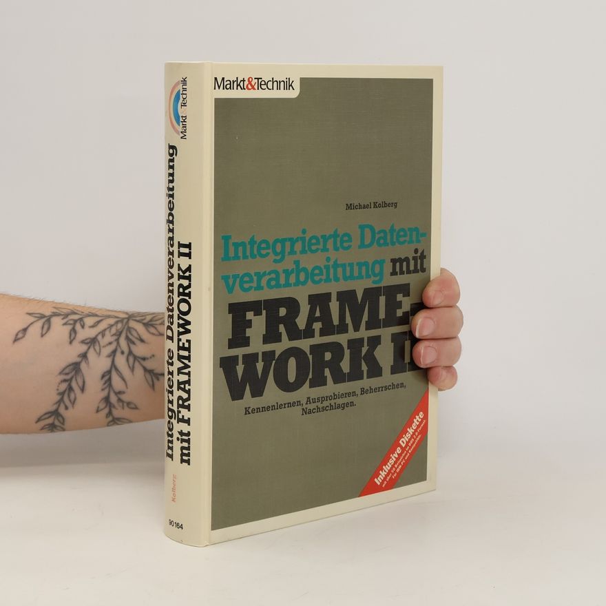 Michael Kolberg Integrierte Datenverarbeitung mit FRAMEWORK II