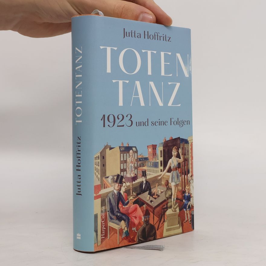 Jutta Hoffritz Totentanz - 1923 und seine Folgen