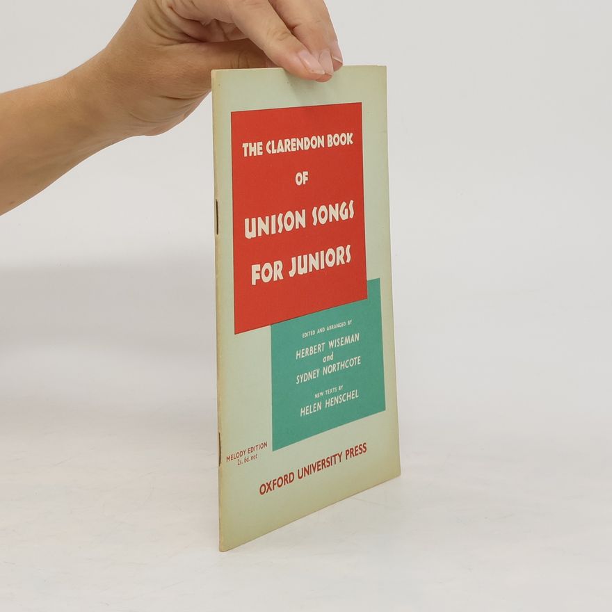 Helen Henschel The Clarendon Book of Unison Songs for Juniors