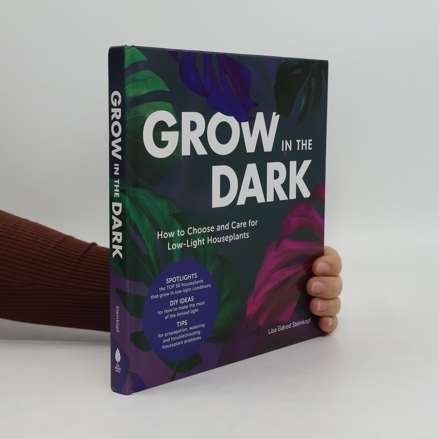 Lisa Eldred Steinkopf Grow in the Dark