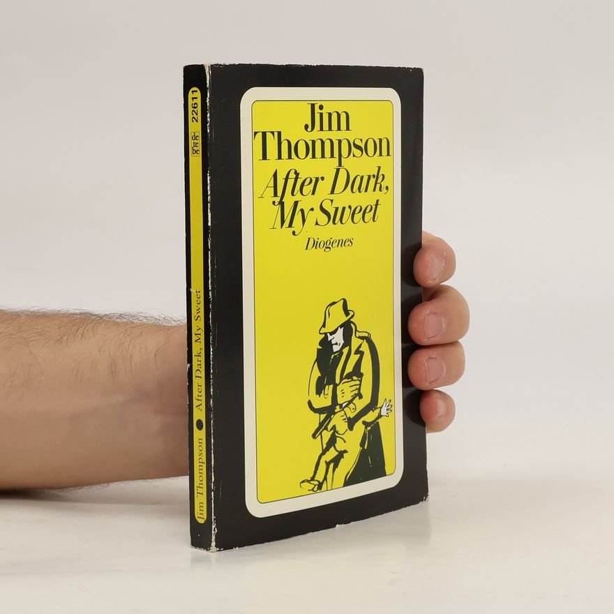 Jim Thompson After dark, my sweet