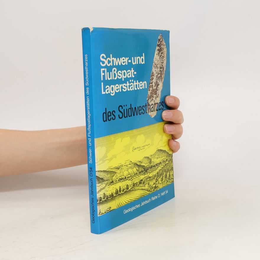 Collectif d'auteurs Schwer-und Flußspat - Lagerstätten des Südwestharzes