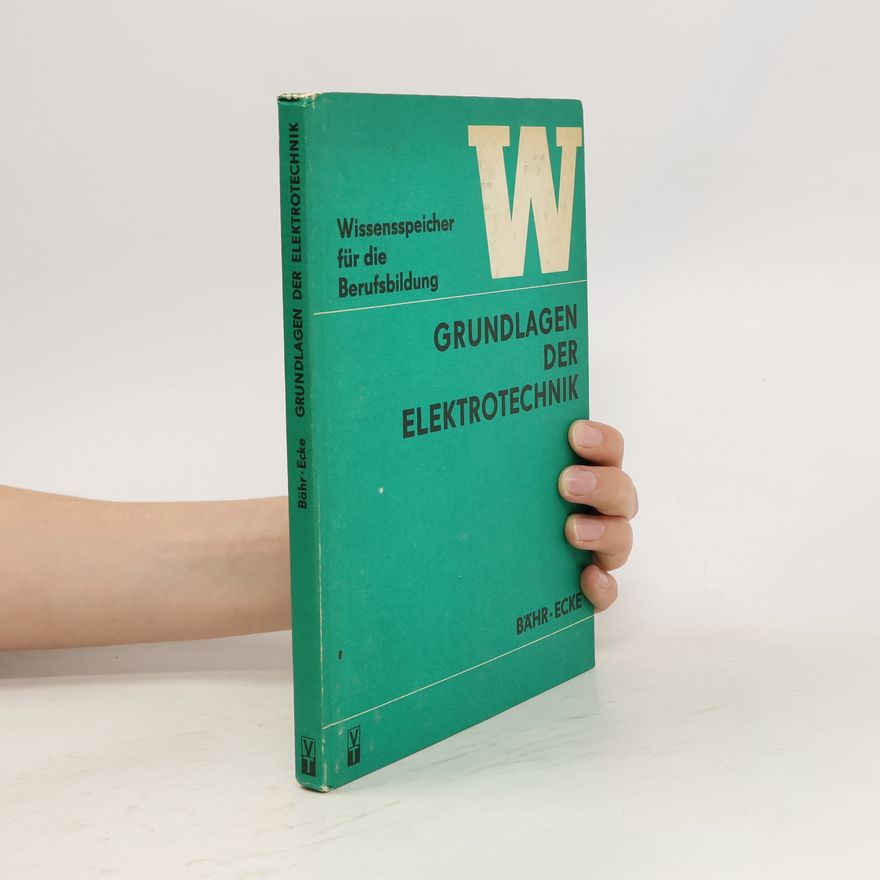 Kolektív autorov Grundlagen der Elektrotechnik