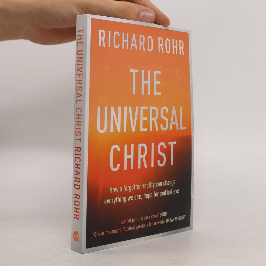 Richard Rohr The Universal Christ