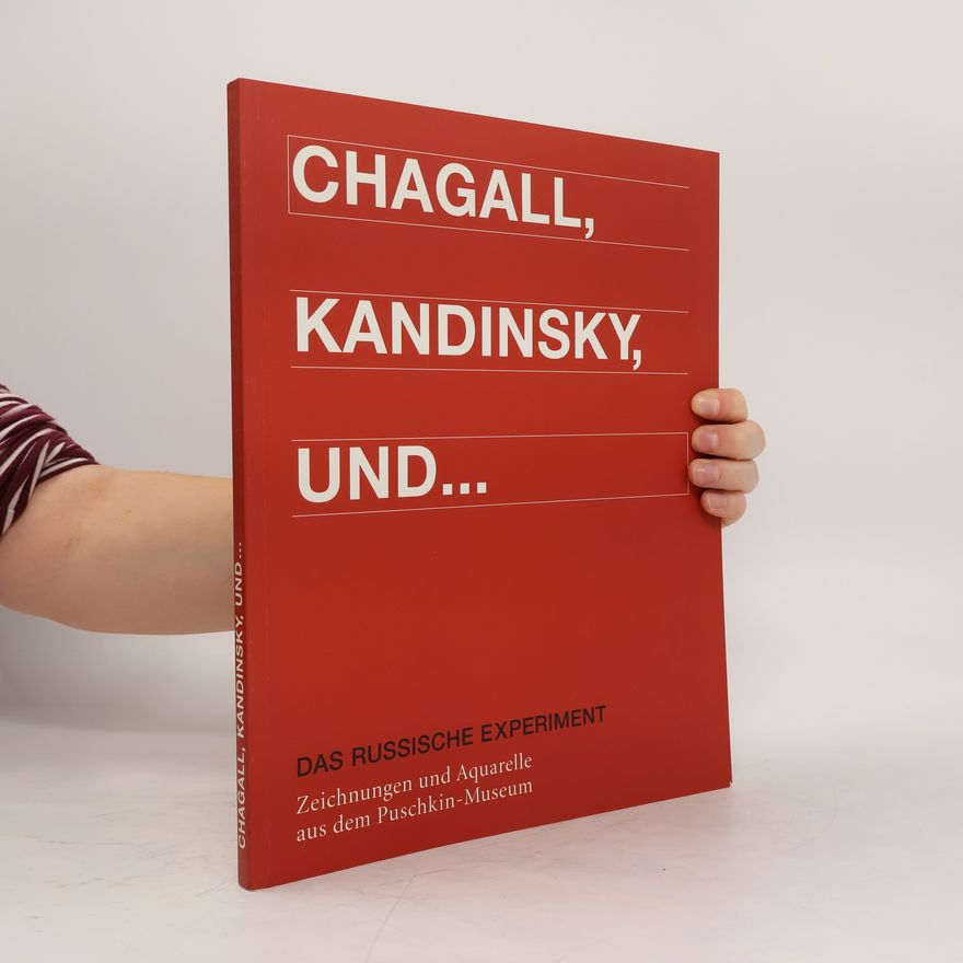 Auteurscollectief Chagall, Kandinsky, und... Das russische Experiment