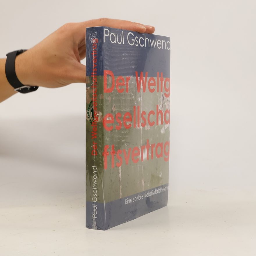 Gschwend Paul Der Weltgesellschaftsvertrag