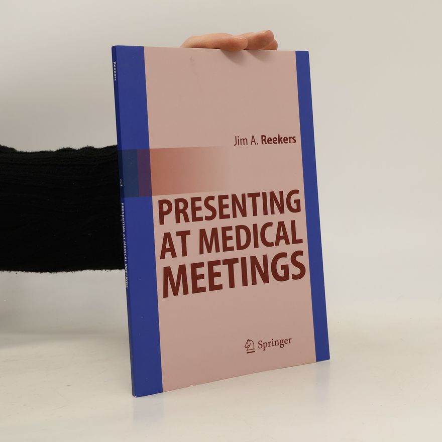 Jim A. Reekers Presenting at medical meetings