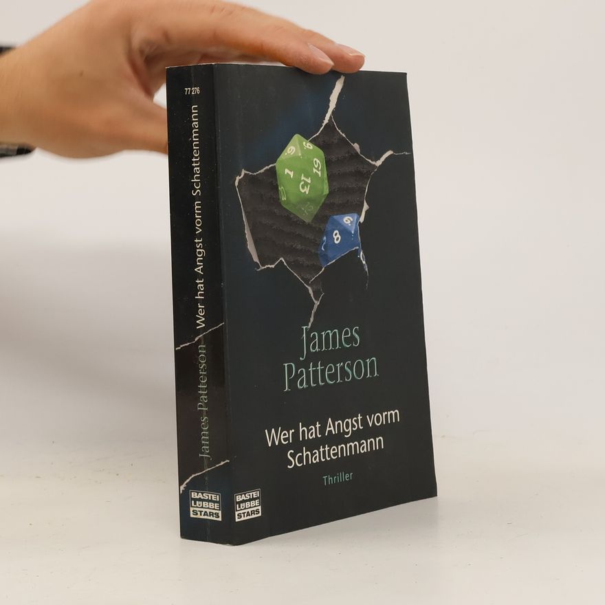 James Patterson Wer hat Angst vorm Schattenmann