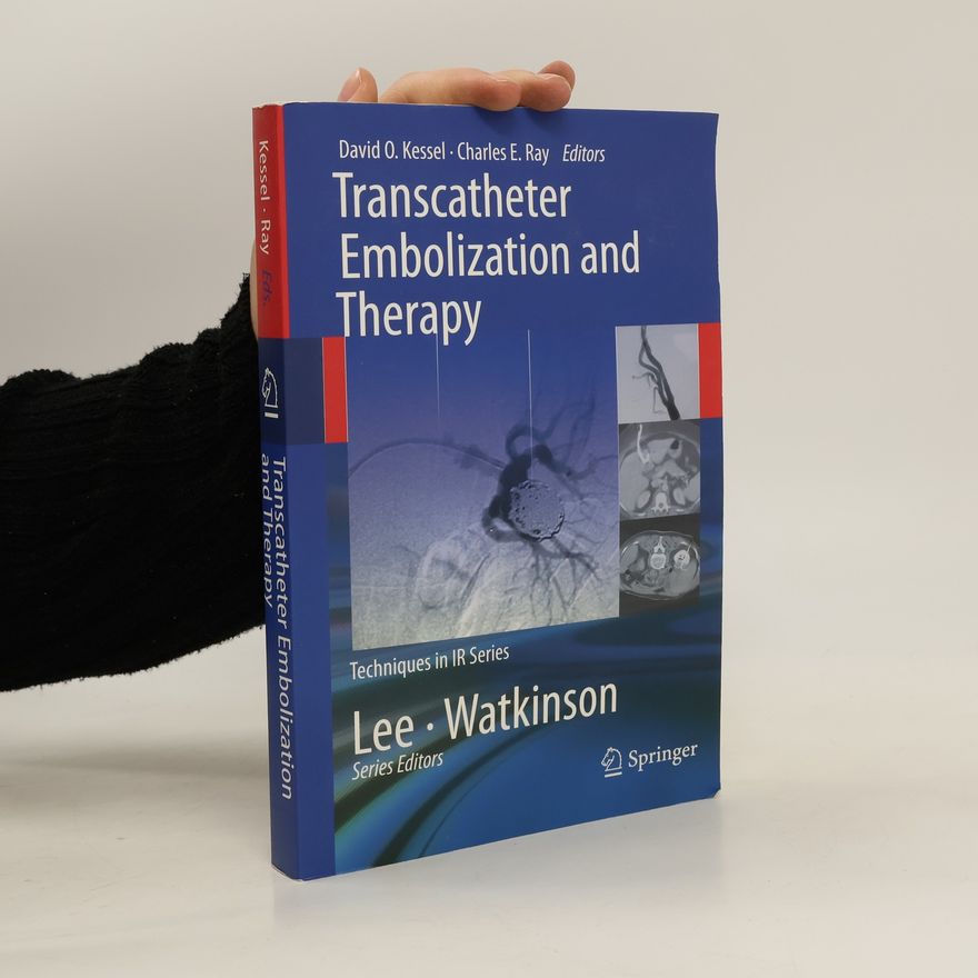David O. Kessel Transcatheter Embolization and Therapy