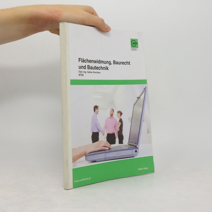 Sabine Brückner Flächenwidmung, Baurecht und Bautechnik