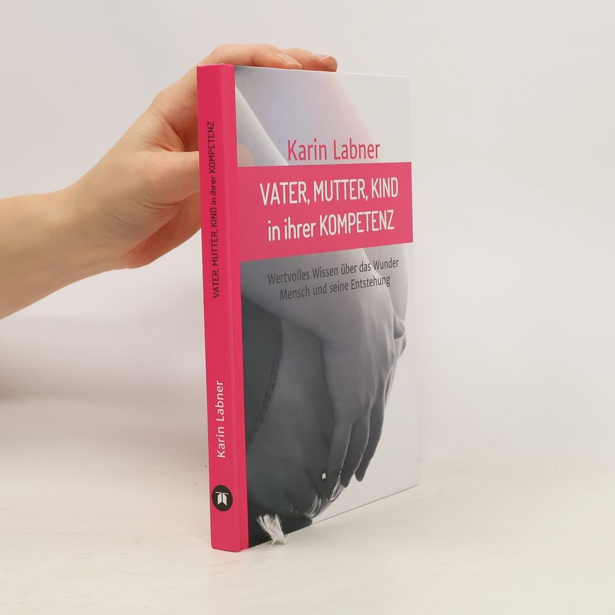 Karin Labner Vater, Mutter, Kind in ihrer Kompetenz